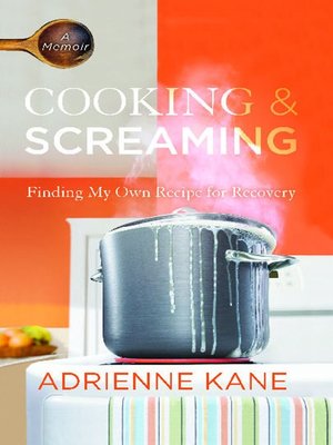 cover image of Cooking and Screaming
